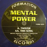 Mental Power - Twister / This Song (Formation Records FORM12070, 1997) :   