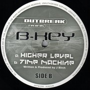 B-Key - Higher Level / Time Machine (Outbreak Records OUTB020, 2002) : посмотреть обложки диска