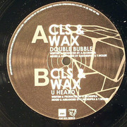 CLS & Wax - Double Bubble / U Heard (Rubik Records RRT012, 2006) :   