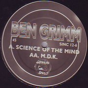 Ben Grimm - Science Of The Mind / M.D.K. (Smokers Inc SINC1206, 1997) :   
