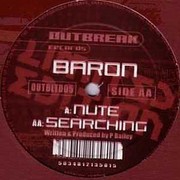 Baron - Nute / Searching (Outbreak Records OUTBLTD005, 2002)