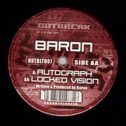 Baron - Autograph / Locked Vision (Outbreak Records OUTBLTD007, 2002) :   