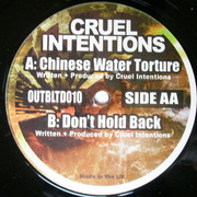 Cruel Intentions - Chinese Water Torture / Don't Hold Back (Outbreak Records OUTBLTD010, 2003) :   