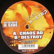 K Step - Chaos AD / Destroy (Outbreak Records OUTBLTD018, 2004) :   
