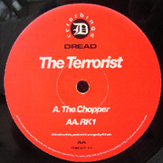 The Terrorist - The Chopper / RK 1 (Dread Recordings DREAD11, 1996) : посмотреть обложки диска