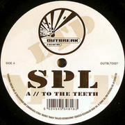 SPL - To The Teeth / Soul (Outbreak Records OUTBLTD027, 2005) :   