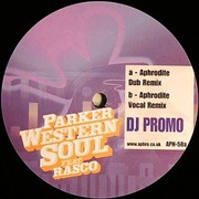Parker - Western Soul (Aphrodite Remixes) (Aphrodite Recordings APH058, 2008) : посмотреть обложки диска