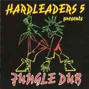 various artists - Hardleaders 5 Presents Jungle Dub (Kickin Records KICKCD12, 1994) : посмотреть обложки диска