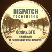 Optiv & BTK - Get Ready / Submission (Dispatch Recordings DIS047, 2011) : посмотреть обложки диска
