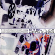 Art Of Noise - The Drum And Bass Collection (China Records WOLCD1072, 1996) :   