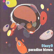 9 Lazy 9 - Paradise Blown (Ninja Tune ZENCD009, 1994) :   