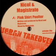Majistrate & Nicol - Pink Shirt Poofter / Silicon Implant (Urban Takeover URBTAKE039, 2004)