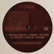 Gremlinz, Stranjah & Visionary - The Curse / Flatliner (Obscene Recordings OBSCENE006, 2005) :   