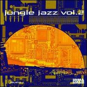 various artists - Jungle Jazz volume 2 (Irma IRMA487132-2, 1997)