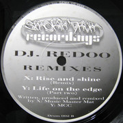 DJ Redoo - Rise & Shine (remix) / Life On The Edge (Part 2) (Smokin' Drum DRUM002R, 1994) :   