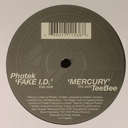 Photek & Teebee - Fake I.D. / Mercury (Photek Productions PPRO12VS, 2005) :   