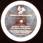 Dom & Roland + Sketch - Ritual / 45 Special (Dom & Roland Productions DRP002T, 2005) :   