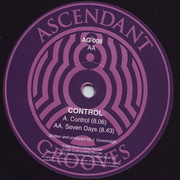 Control - Control / Seven Days (Ascendant Grooves AG008, 1998) :   