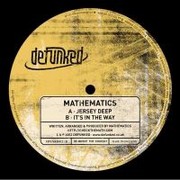 Mathematics - Jersey Deep / It's In The Way (Defunked DFUNKD011, 2002)