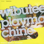 Wibutee - Playmachine (Jazzland Records 986681-7, 2004) :   