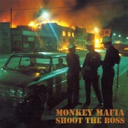 Monkey Mafia - Shoot The Boss (Heavenly HVNLP21-CD, 1998) :   