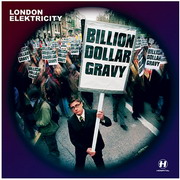 London Elektricity - Billion Dollar Gravy (Hospital Records NHS56CD, 2003) :   