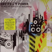 Shy FX & T-Power - Diary Of A Digital Soundboy (Digital Soundboy SBOYCD001, 2005) :   