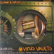 Ed Rush & Optical - Virus Vaults (Virus Recordings VRS005CD, 2005) :   