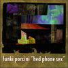 Funki Porcini - Hed Phone Sex (Shadow Records SDW006-2, 1995, 2xCD)