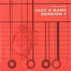 various artists - Jazz & Bass Session volume 2 (New Identity Recordings NIRCD003, 1998, 2xCD compilation)
