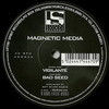 Magnetic Media - Vigilante / Bad Seed (Liftin' Spirit Records ADMM25, 2000, vinyl 12'')