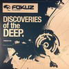 various artists - Discoveries Of The Deep (Fokuz Recordings FOKUZLP001, 2006, vinyl 4x12'')