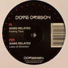 Gang Related - Feeling Time / Laws Of Attraction (Dope Dragon DDRAG24, 2006, vinyl 12'')