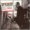 DJ Cam - My Playlist (Wagram 3100542, 2005, CD, mixed)