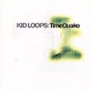 Kid Loops - Time Quake (Filter FILT022CD, 1997, CD)