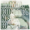 Ammoncontact - New Birth (Ninja Tune ZENCD105, 2005, CD)