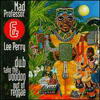 Mad Professor & Lee Perry - Dub Take The Voodoo Out Of Reggae (Ariwa ARICD131, 1996, CD)