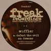Muffler - Defeat The Evil / Demons (Freak Recordings FREAK027, 2007, vinyl 12'')