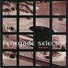 various artists - Renegade Selector - Series 1 (Re-Animate Recordings ANIMATE1CD, 1994, CD compilation)