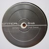 Break - Cold Sweat / The Vacuum (Critical Recordings CRIT025, 2006, vinyl 12'')