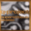 Q Project - Superstitious / Skeeza (C.I.A. CIA009, 2002, vinyl 12'')