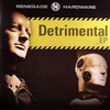 various artists - Detrimental EP (Renegade Hardware HWARE05, 2008, vinyl 2x12'')
