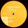 Twisted Individual - Bigfoot / Bum Troubler (Grid Recordings GRIDUK016, 2006, vinyl 12'')