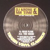 DJ Krome & Mr Time - Mad Funk / The Hood (Tearin Vinyl Classics TEARCL003, 2003, vinyl 12'')