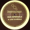 Duo Infernale - Lost In World / Infernal Dub (Timeless Recordings TYME033, 2005, vinyl 12'')
