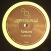 Serum - War Cry / I'm For Real (Timeless Recordings TYME040, 2008, vinyl 12'')