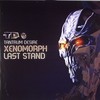 Tantrum Desire - Xenomorph / The Last Stand (Technique Recordings TECH050, 2008, vinyl 12'')