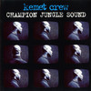 various artists - Kemet Crew - Champion Jungle Sound (Parousia KTPP001CD, Kemet KTPP001CD, 3rd Party KTPP001CD, 1995, CD)