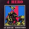 4 Hero - In Rough Territory (Reinforced Records RIVETCD01, 1991, CD)