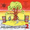 various artists - Dub Community Of Russia 2 (DubTV Multimedia Production , 2003, CD compilation)